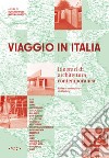 Viaggio in Italia. Itinerari di architettura contemporanea-Routes of contemporary architecture libro