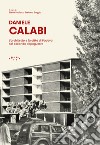Daniele Calabi. L'architetto e la città di Padova nel secondo dopoguerra libro