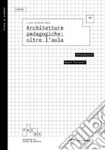 Architetture pedagogiche: oltre l'aula