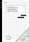 Architetture pedagogiche: oltre l'aula libro