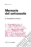 Memorie del sottosuolo. La metropolitana di Mosca libro