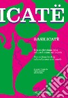 Basilicatë. Una celebrazione della cultura lucana nel mondo. Ediz. italiana e spagnola libro