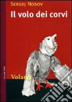 Il volo dei corvi libro