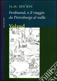 Ferdinand, o il viaggio da Pietroburgo al nulla libro