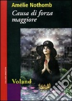 Causa di forza maggiore libro