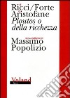 Ploutos o della ricchezza libro