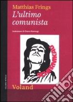 L'ultimo comunista