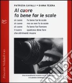 Al cuore fa bene far le scale. Con CD Audio