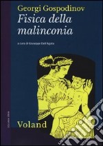 Fisica della malinconia libro