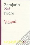 Noi. Ediz. illustrata libro di Zamjátin Evgenij