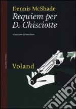 Requiem per D. Chisciotte libro