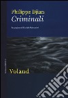 Criminali libro di Djian Philippe