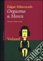 Orgasmo a Mosca libro