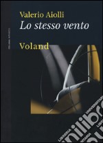 Lo stesso vento libro