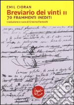 Breviario dei vinti II. 70 frammenti inediti libro