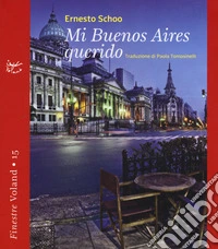Mi Buenos Aires querido