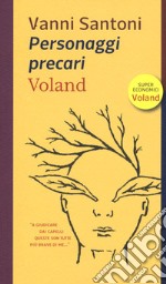 Personaggi precari libro