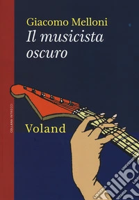 Il musicista oscuro libro