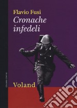 Cronache infedeli