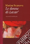 Le donne di Lazar' libro