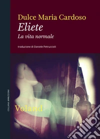 Eliete. La vita normale