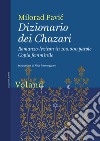 Dizionario dei Chazari. Romanzo-lexicon in 100.000 parole. Copia femminile libro di Pavic Milorad