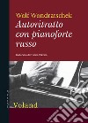 Autoritratto con pianoforte russo libro di Wondratschek Wolf