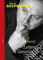 Lettere a GaustÃ¬n e altre poesie. Testo bulgaro a fronte libro usato