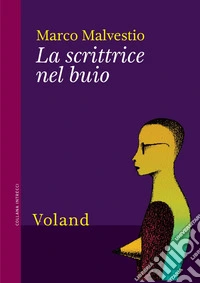 La scrittrice nel buio