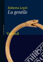 La gentile libro usato