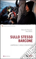 Sullo stesso barcone. Lampedusa e Linosa si raccontano