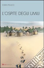 L'ospite degli umili libro