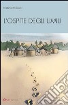 L'ospite degli umili libro