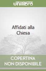 Affidati alla Chiesa
