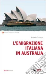 L'emigrazione italiana in Australia libro