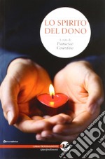 Lo spirito del dono libro