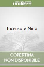 Incenso e Mirra libro