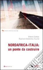 Nordafrica-Italia: un ponte da costruire libro