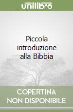 Piccola introduzione alla Bibbia