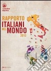 Rapporto italiani nel mondo 2013 libro