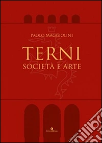 Terni. Società e arte