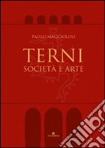 Terni. Società e arte