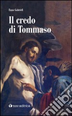 Il credo di Tommaso libro