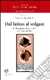 Dal latino al volgare libro di Simonetti Nando