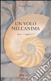 Un volo nell'anima. Roma, 15 maggio 2014 libro