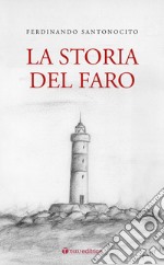 La storia del faro