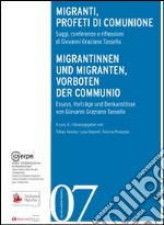 Migranti, profeti di comunione. Saggi, conferenze e riflessioni di Giovanni Graziano Tassello libro