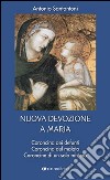 Nuova devozione a Maria libro di Santantoni Antonio