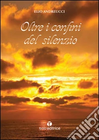 Oltre i confini del silenzio