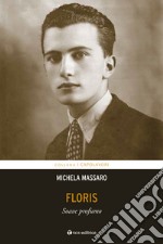 Floris. Soave profumo libro